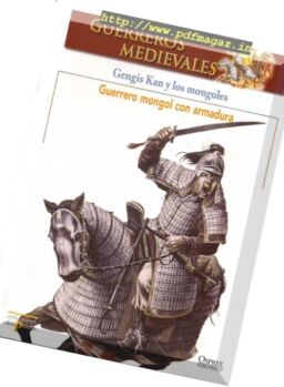 Guerreros Medievales – Gengis Kan y los Mongoles Osprey Del Prado 2007