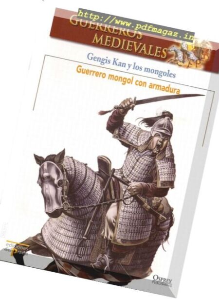 Guerreros Medievales – Gengis Kan y los Mongoles Osprey Del Prado 2007 Cover