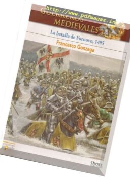 Guerreros Medievales – La Batalla de Fornovo 1495 Osprey Del Prado 2007