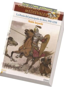 Guerreros Medievales – La Rusia del Principado de Kiev Osprey Del Prado 2007