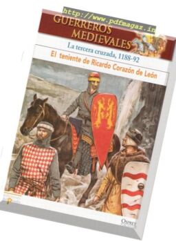 Guerreros Medievales – La Tercera Cruzada 1188-92 Osprey Del Prado 2007