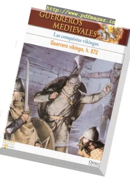 Guerreros Medievales – Las Conquistas Vikingas Osprey Del Prado 2007 Cover