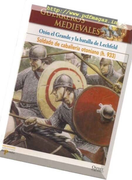 Guerreros Medievales – Oton El Grande y Batalla de Lechfeld Osprey Del Prado 2007 Cover
