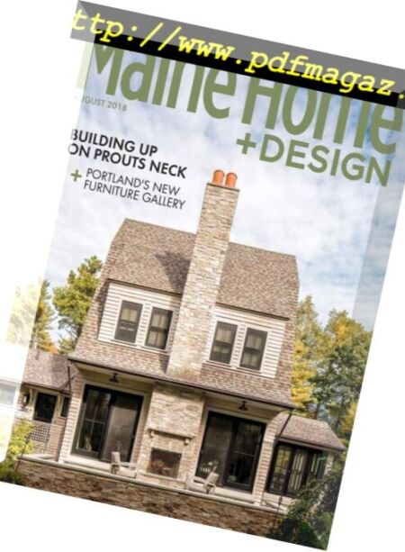 Maine Home+Design – August 2018 Cover