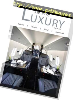 The Art of Luxury – Issue 34, 2018
