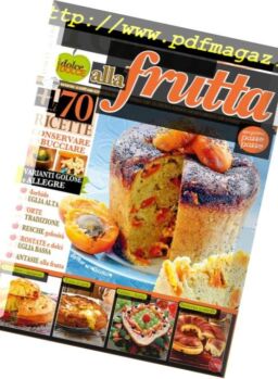 Torte Della Nonna Speciale – Torte Alla Frutta – Ottobre-Novembre 2018