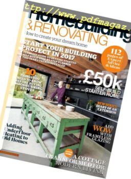 Homebuilding & Renovating – February 2017