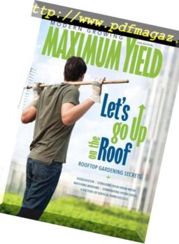 Maximum Yield Modern Growing USA – July 2017