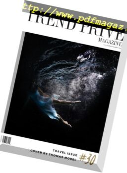 Trend Prive Magazine – Travel Issue 30, 2018