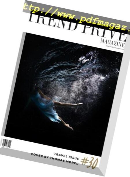 Trend Prive Magazine – Travel Issue 30, 2018 Cover