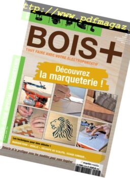 Bois+ – Hors-Serie Nr12 – Janvier 2019