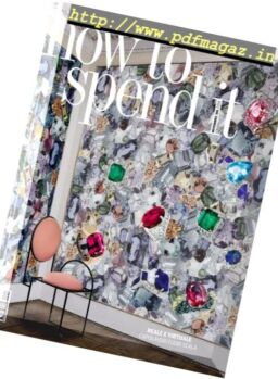 How to Spend It – 23 Novembre 2018