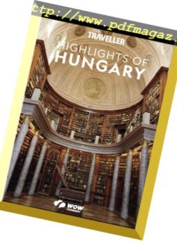 National Geographic Traveller UK – Hungary Special Feature – Grand Designs and Great Plains 2018