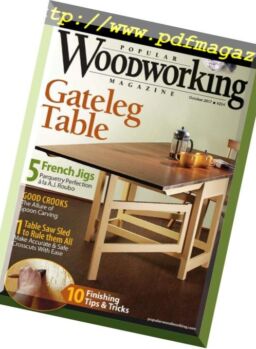 Popular Woodworking – October 2017