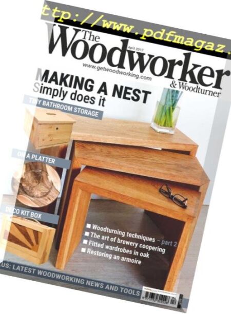 The Woodworker & Woodturner – April 2018 Cover