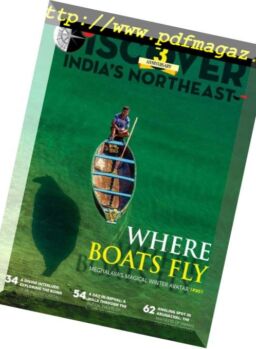 Discover India’s Northeast – January-February 2019
