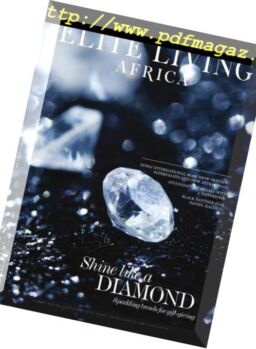 Elite Living Africa – Issue 6, 2018