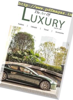 The Art of Luxury – Issue 36, 2019