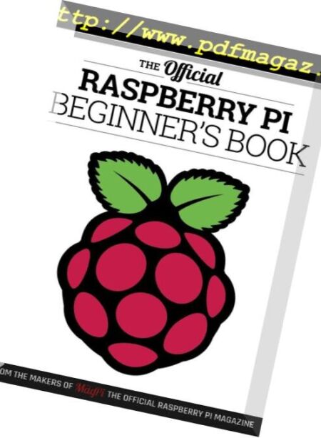 The Official Raspberry Pi – Beginner’s Book Vol1, 2017 Cover