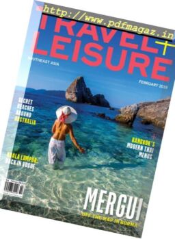 Travel+Leisure Southeast Asia – February 2019