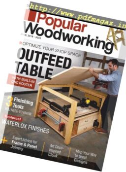 Popular Woodworking – April 2019