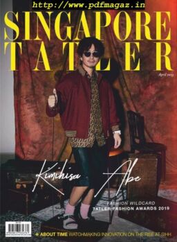 Singapore Tatler – April 2019