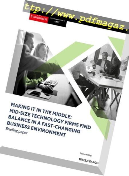 The Economist (Intelligence Unit) – Making It in the Middle Mid-Size Technology Firms Find Balance 2019 Cover
