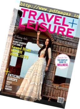 Travel+Leisure India & South Asia – February 2019