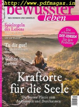 Bewusster Leben – Marz-April 2019