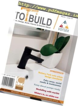 To Build Magazine – March-June 2019