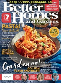 Better Homes and Gardens Australia – June 2019