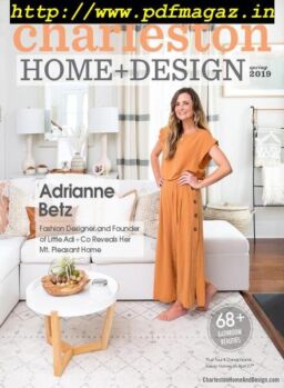 Charleston Home + Design – Spring 2019