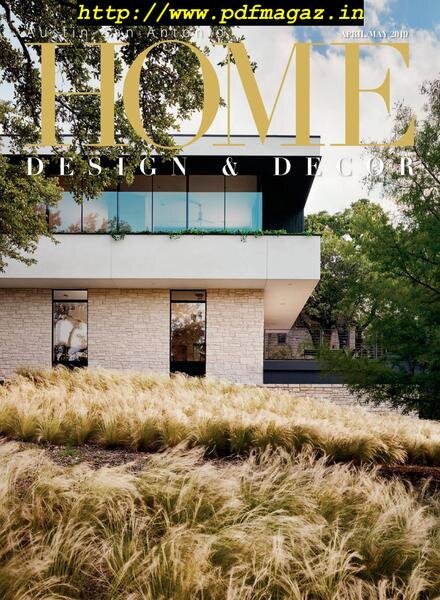 Home Design & Decor Austin-San Antonio – April-May 2019 Cover