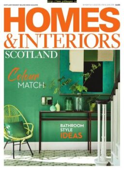 Homes & Interiors Scotland – April 2019