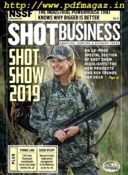 Shot Business – April-May 2019