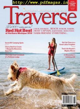 Traverse, Northern Michigan’s Magazine – June 2019