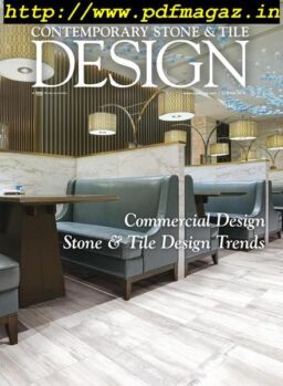 Contemporary Stone & Tile Design Magazine – Spring 2019