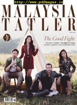Malaysia Tatler – June 2019