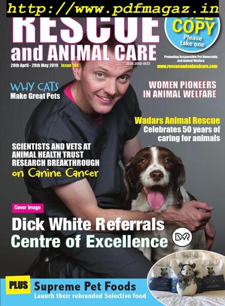 Rescue and Animal Care Magazine – 28th April-28th May 2019 Cover