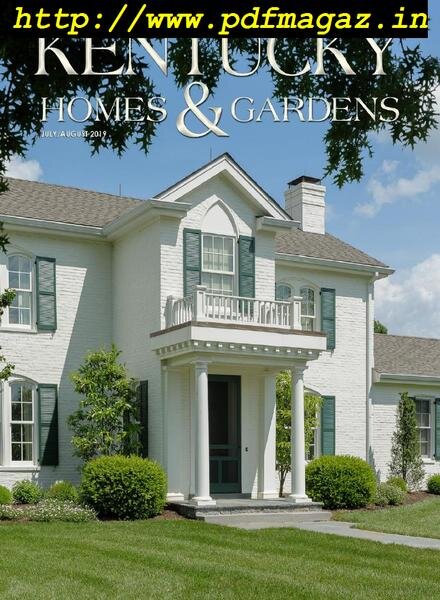 Kentucky Homes & Gardens – July-August 2019 Cover