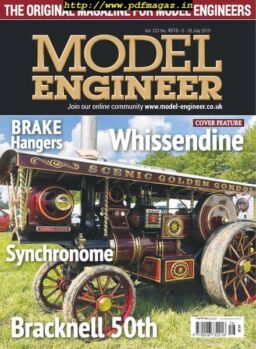 Model Engineer – 5-18 July 2019