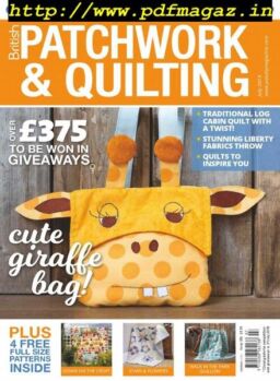 Patchwork & Quilting UK – July 2019
