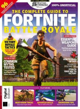 The Complete Guide to Fortnite Battle Royale – August 2019