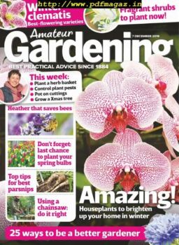 Amateur Gardening – 07 December 2019
