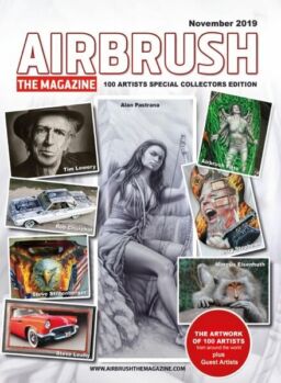 Airbrush The Magazine – 100 Artists Special Collectors Edition – November 2019