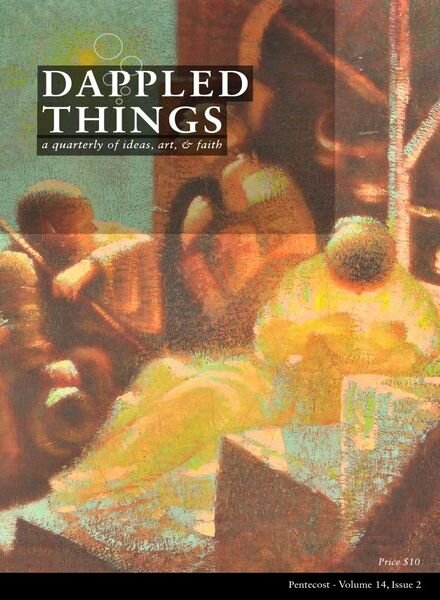 Dappled Things – Volume 14 Issue 2 – Pentecost 2019 Cover
