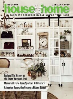 Houston House & Home – January 2020