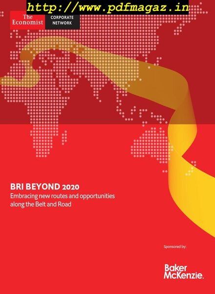 The Economist Corporate Network – BRI Beyond 2020, Embracibg new routes and opportunities along the Belt and Road 2019 Cover