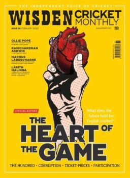 Wisden Cricket Monthly – Issue 28 – February 2020