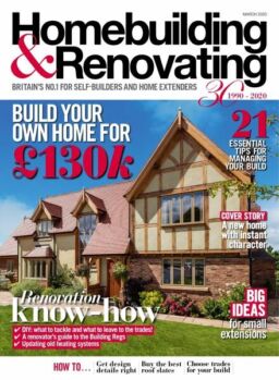 Homebuilding & Renovating – March 2020